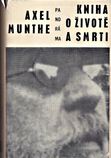 Kniha o zivote a smrti - Munthe Axel | antikvariat - detail knihy