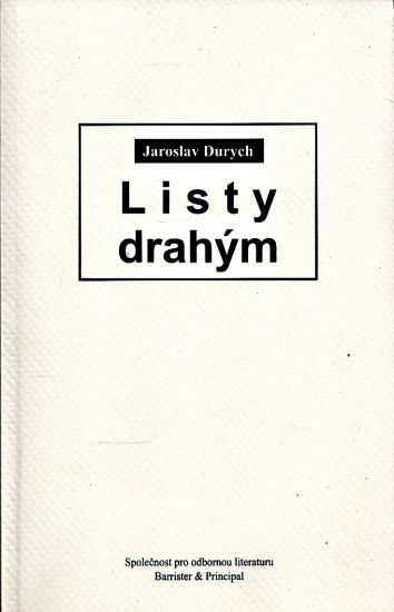 Listy drahym - Durych Jaroslav | antikvariat - detail knihy