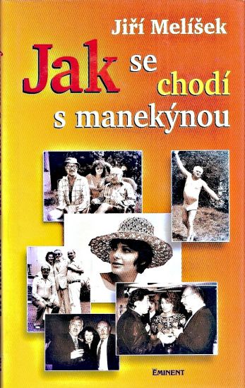 Jak se chodi s manekynou - Melisek Jiri | antikvariat - detail knihy