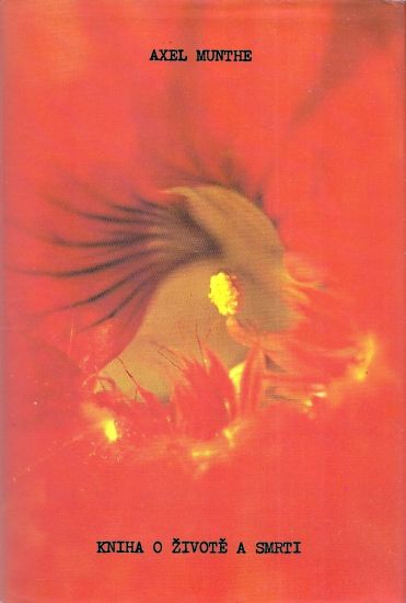 Kniha o zivote a smrti - Munthe Axel | antikvariat - detail knihy