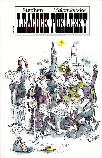 Malomestske poklesky - Leacock Stephen | antikvariat - detail knihy