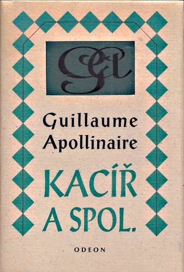 Kacir a spol - Apollinaire Guillaume | antikvariat - detail knihy