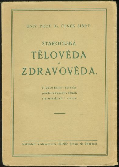Staroceska teloveda a zdravoveda - Zibrt Cenek Dr  DEDIKACE S PODPISEM AUTORA | antikvariat - detail knihy