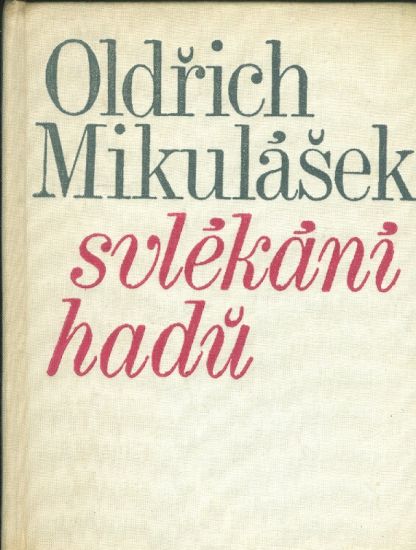 Svlekani hadu - Mikulasek Oldrich | antikvariat - detail knihy