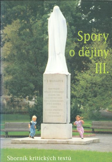 Spory o dejiny III  Sbornik kritickych textu | antikvariat - detail knihy