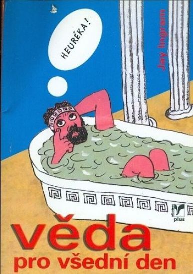 Veda pro vsedni den - Ingram Jay | antikvariat - detail knihy