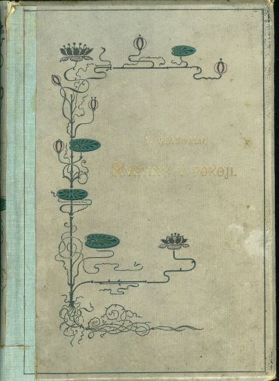 Kvetiny v pokoji  Spolehlivy radce domaciho zahradnictvi - Gottwald Vaclav | antikvariat - detail knihy