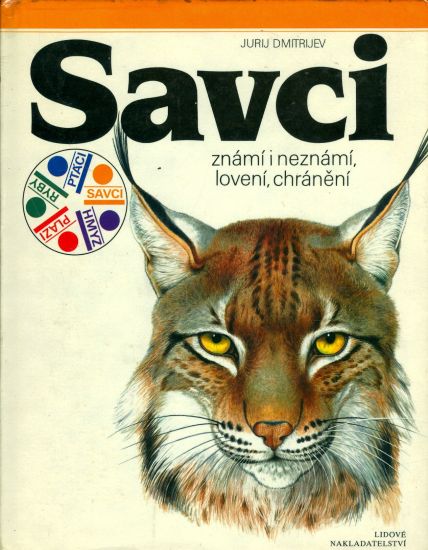 Savci znami i neznami loveni chraneni - Dmitrijev Jurij | antikvariat - detail knihy