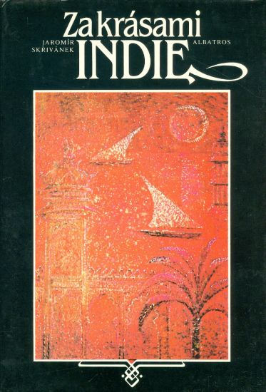Za krasami Indie - Skrivanek Jaromir | antikvariat - detail knihy