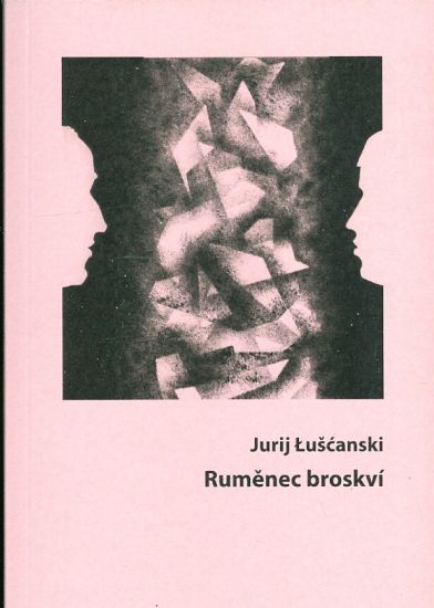 Rumenec broskvi - Luscanski Jurij | antikvariat - detail knihy