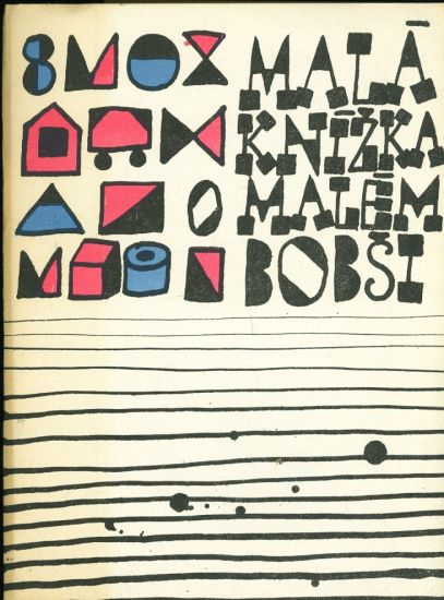 Mala knizka o malem Bobsi - Hilcr Jindrich  usporadal | antikvariat - detail knihy