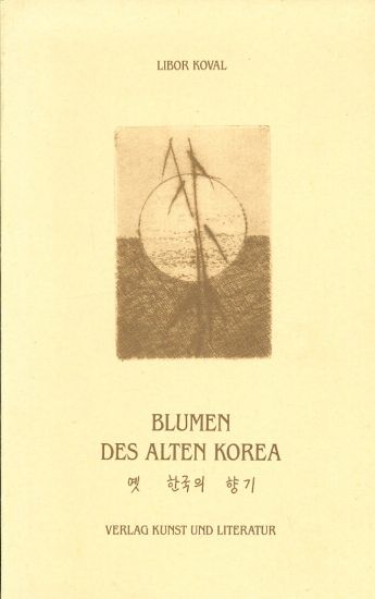 Blumen Des Alten Korea - Koval Libor | antikvariat - detail knihy