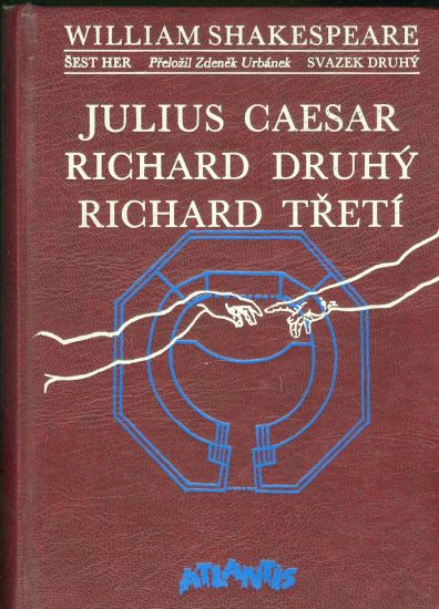 Julius Caesar Richard Druhy Richard Treti - Shakespeare William | antikvariat - detail knihy