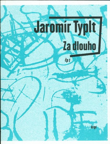 Za dlouho - Typlt Jaromir | antikvariat - detail knihy