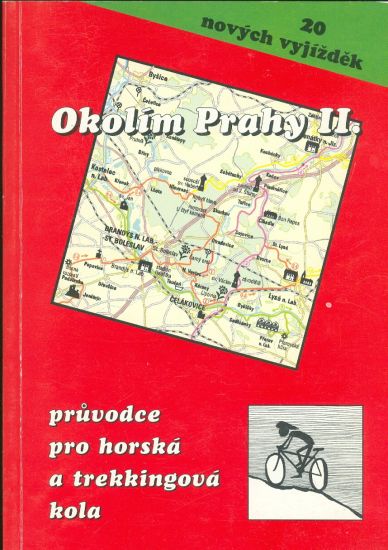 Okolim Prahy II  20 novych vyjizdek  pruvodce pro horska a trekkingova kola - Horak Vaclav | antikvariat - detail knihy