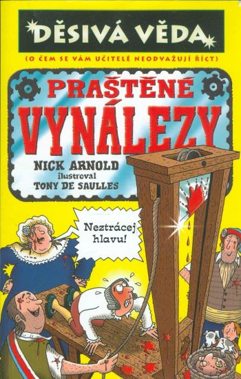 Prastene vynalezy  Desiva veda - Arnold Nick | antikvariat - detail knihy
