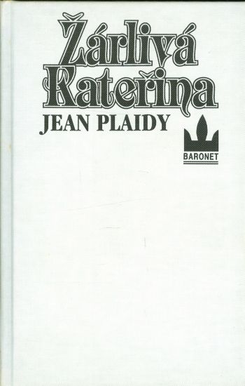 Zarliva Katerina - Plaidy Jean | antikvariat - detail knihy