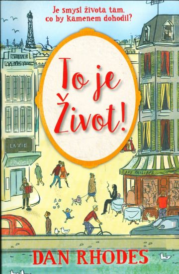 To je zivot - Rhodes Dan | antikvariat - detail knihy