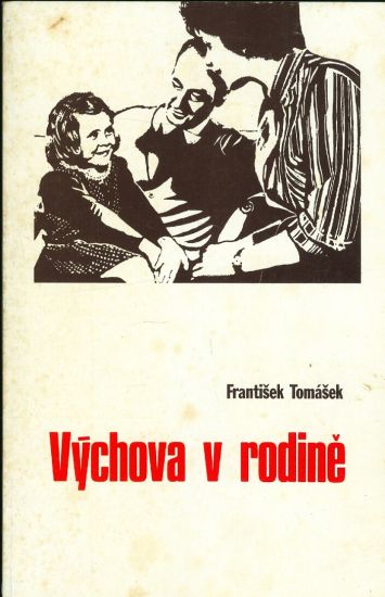 Vychova v rodine - Tomasek Frantisek | antikvariat - detail knihy
