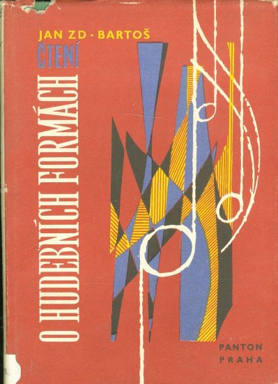 Cteni o hudebnich formach  Popularni prehled a zabavny vyklad s notovymi priklady a obrazky - Bartos Jan Zdenek | antikvariat - detail knihy