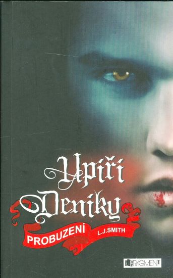 Upiri deniky  Probuzeni - Smith L J | antikvariat - detail knihy