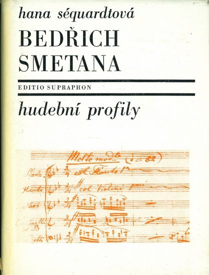 Bedrich Smetana  hudebni profily - Sequardova Hana | antikvariat - detail knihy