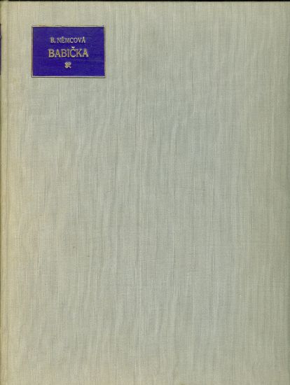 Babicka  Obrazy z venkovskeho zivota - Nemcova Bozena | antikvariat - detail knihy