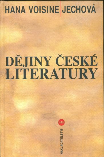 Dejiny ceske literatury - Voisine Jechova Hana | antikvariat - detail knihy