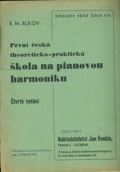 Prvni ceska theoreticko  prakticka skola na pianovou harmoniku - Alkov KM | antikvariat - detail knihy