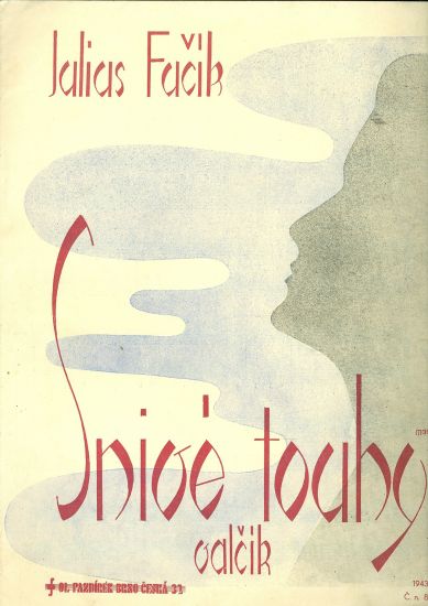 Snive touhy - Fucik Julius | antikvariat - detail knihy