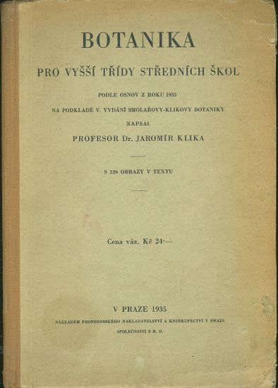 Botanika pro vyssi tridy strednich skol - Klika Jaromir Prof | antikvariat - detail knihy