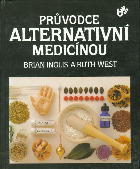 Pruvodce alternativni medicinou - Inglis B West R | antikvariat - detail knihy