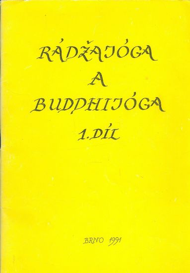 Radzajoga a Buddhijoga 1 dil  Komplexni system psychicke autoregulace 1 kurs - Antonov V | antikvariat - detail knihy