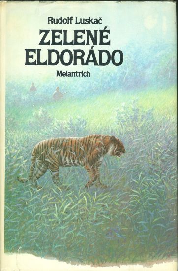 Zelene Eldorado - Luskac Rudolf | antikvariat - detail knihy