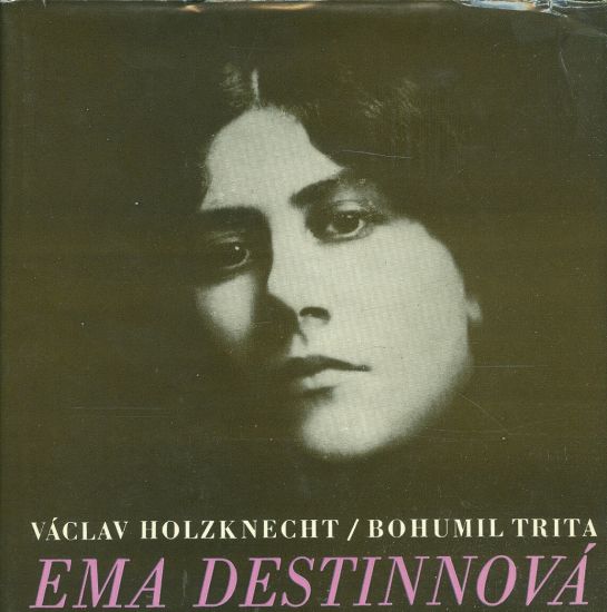 Ema Destinova - Holzknecht V Trita B | antikvariat - detail knihy