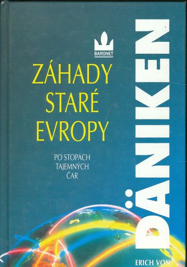 Zahady stare Evropy  Po stopach tajemnych car - Daniken Erich von | antikvariat - detail knihy