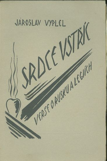 Srdce vstric  Vers o Rusku a legiich - Vyplel Jaroslav | antikvariat - detail knihy