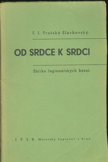 Od srdce k srdci  Sbirka legionarskych basni - Prazsky  Slavkovsky F I | antikvariat - detail knihy