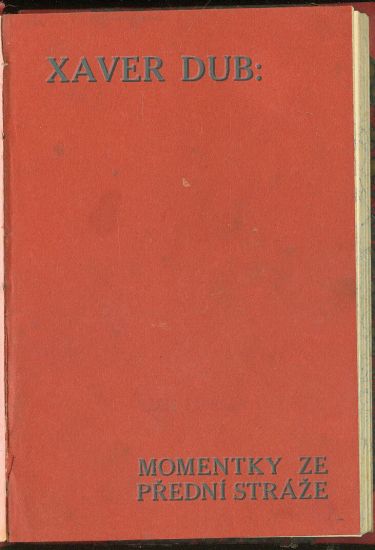 Momentky ze predni straze I - Dub Xaver | antikvariat - detail knihy