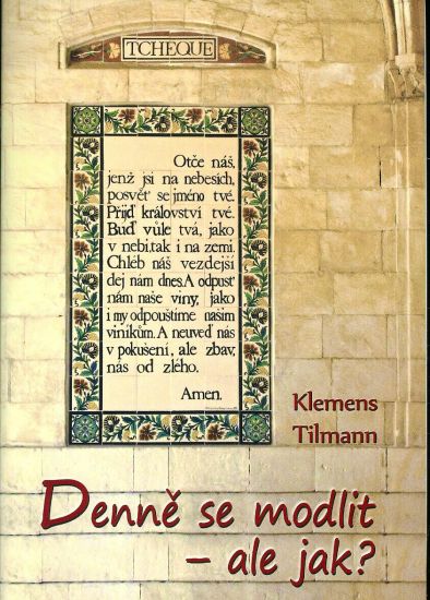 Denne se modlit  ale jak - Tilmann Klemens | antikvariat - detail knihy