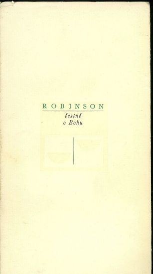 Cestne o Bohu - Robinson John A T | antikvariat - detail knihy