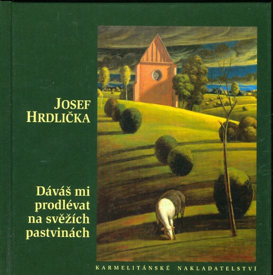 Davas mi prodlevat na svezich pastvinach - Hrdlicka Josef | antikvariat - detail knihy