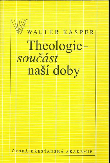Theologie  soucast nasi doby - Kasper Walter | antikvariat - detail knihy