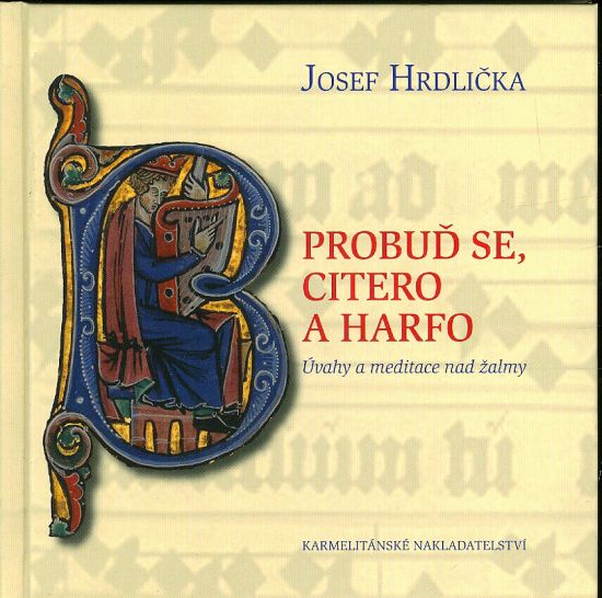 Probud se citero a harfo  Uvahy a meditace nad zalmy - Hrdlicka Josef | antikvariat - detail knihy