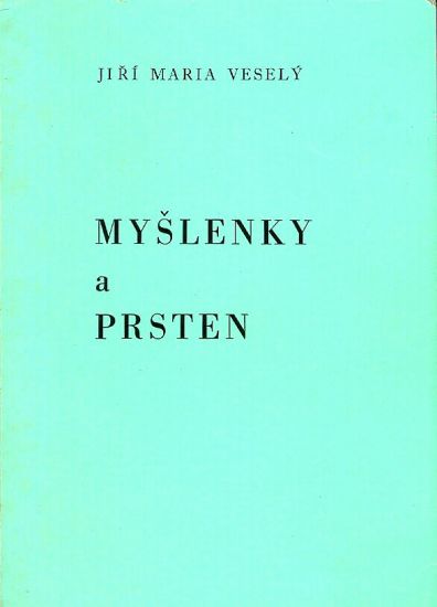 Myslenky a prsten - Vesely Maria Jiri | antikvariat - detail knihy