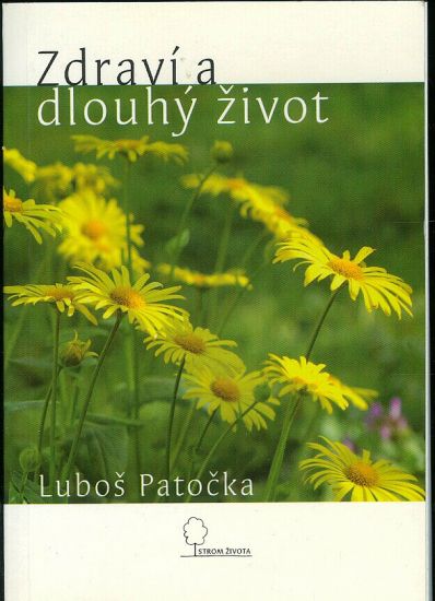 Zdravi a dlouhy zivot - Patocka Lubos | antikvariat - detail knihy