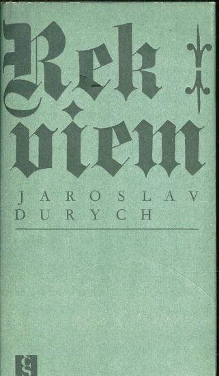 Rekviem  mensi valdstejnska trilogie - Durych Jaroslav | antikvariat - detail knihy