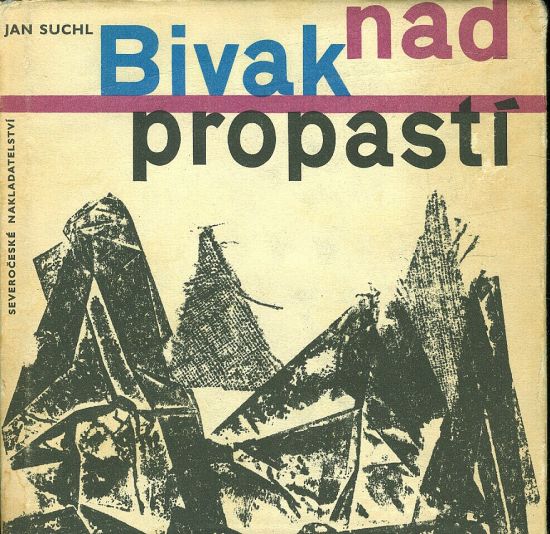 Bivak nad propasti - Suchl Jan | antikvariat - detail knihy