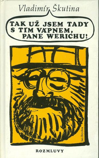 Tak jsem tady s tim vapnem pane Werichu - Skutina Vladimir | antikvariat - detail knihy
