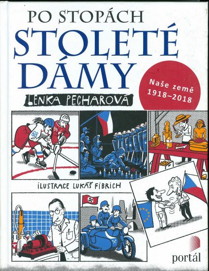 Po stopach stolete damy  Nase zeme 1918  2018 - Pecharova Lenka | antikvariat - detail knihy